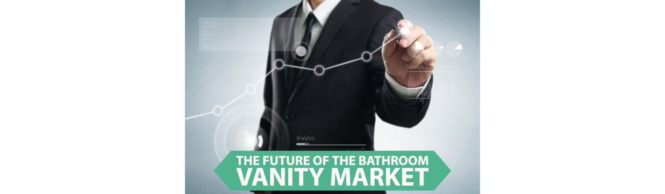 The Future of the Bathroom Vanity Market